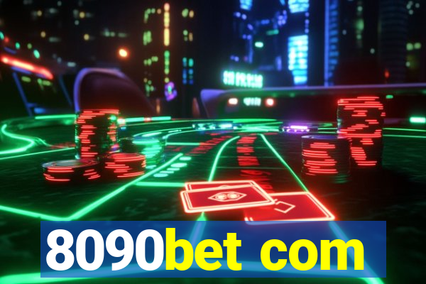 8090bet com